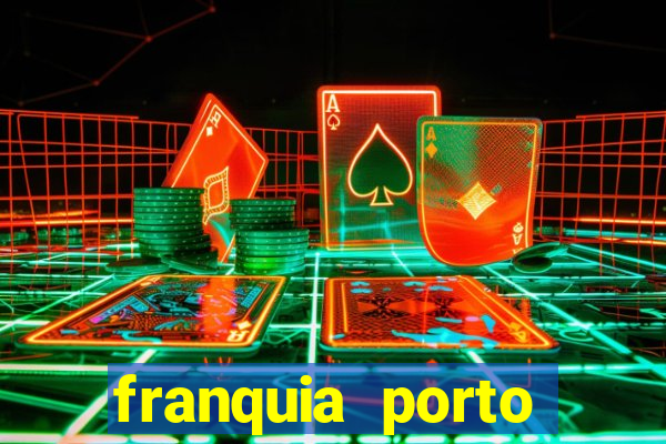 franquia porto seguro valor